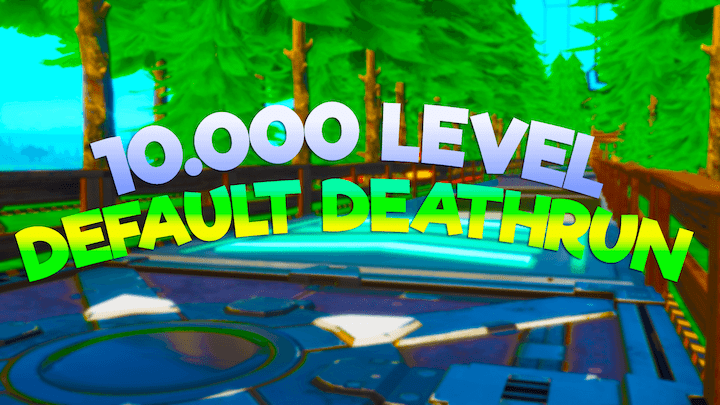 10000 Level Default Deathrun